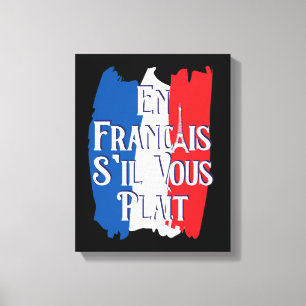 En Francais S'il Vous Plait - French Language Canvas Print