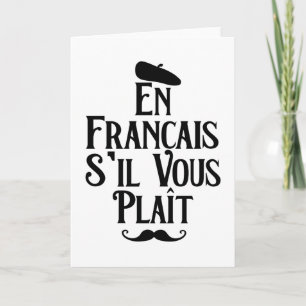 En Francais S'il Vous Plait - French Teacher Card