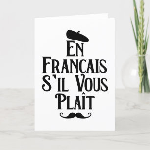 En Francais S'il Vous Plait - French Teacher Holiday Card