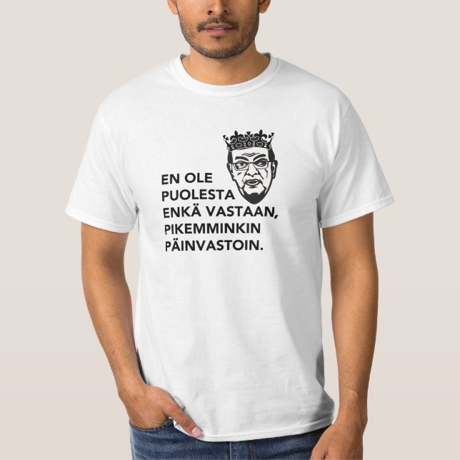 En ole puolesta enkä vastaan, pikemminkin... paita T-Shirt (Front)