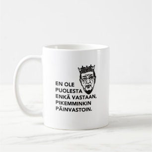 En ole puolesta tai vastaan... - Väyrynen muki Coffee Mug