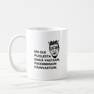 En ole puolesta tai vastaan... - Väyrynen muki Coffee Mug