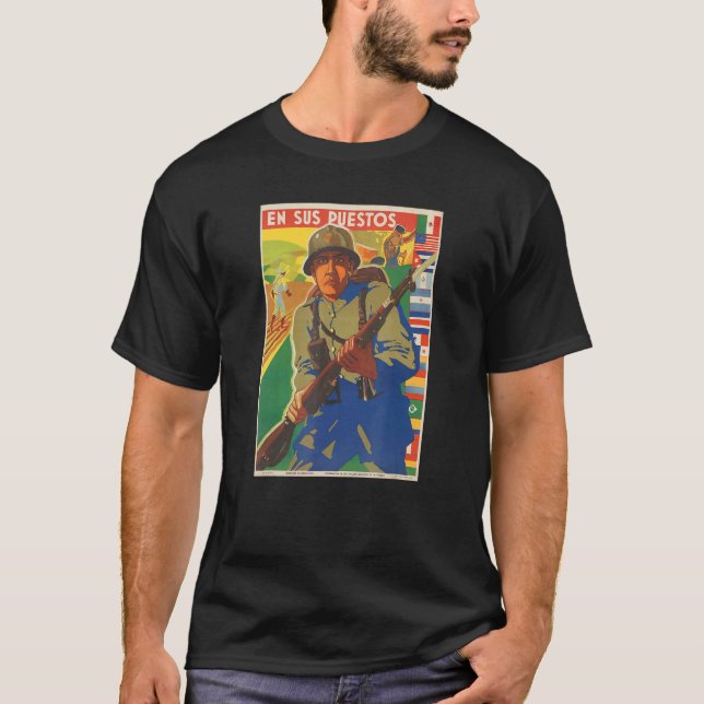 En Sus Puestos Ww2 Propaganda Poster T-Shirt (Front)