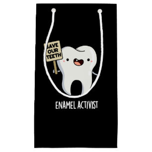 Enamel Activist Funny Dental Tooth Pun Dark BG Small Gift Bag