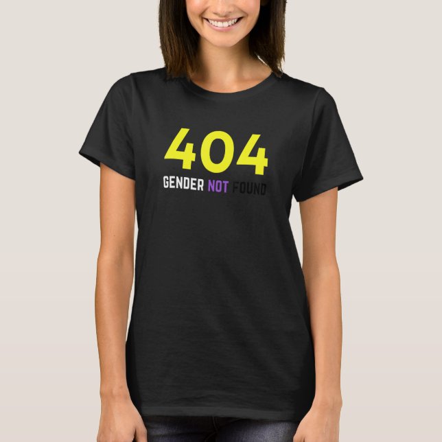 Enby 404 Gender Not Found Non binary Pride Nonbina T-Shirt (Front)