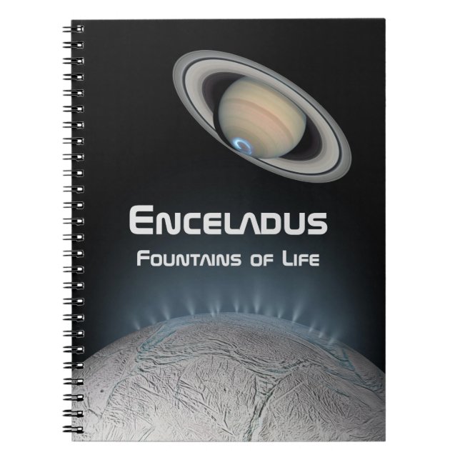 Enceladus Saturn Moon Fountains of Life Notebook (Front)