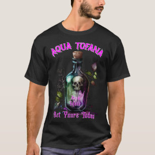 Enchanted Aqua Tofana Elixir  T-Shirt