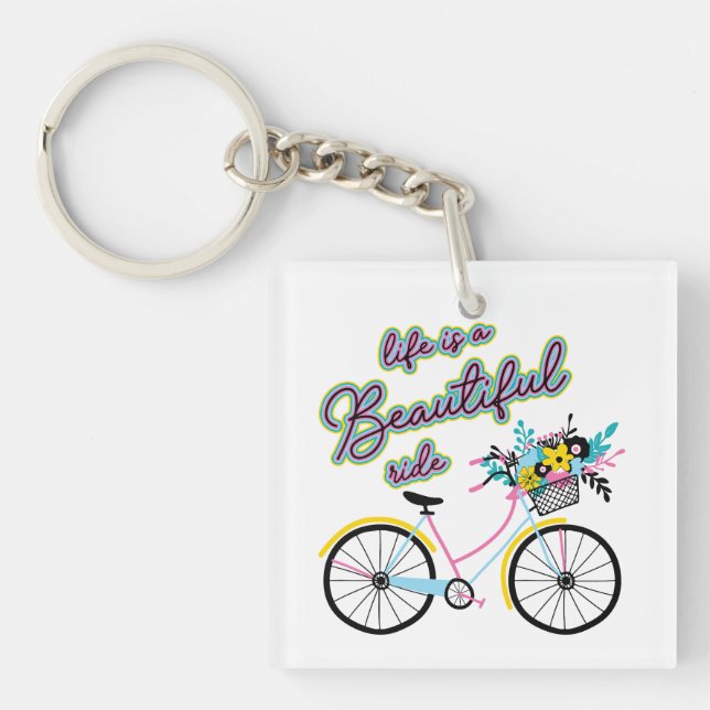 Enchanting Bicycle: Life is a Beautiful Ride Key Ring (Front)