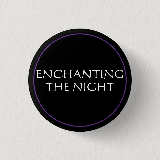 Enchanting The Night 3 Cm Round Badge (Front)