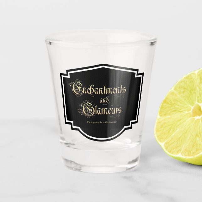 Enchantments and Glamours Shot Glass (Front)