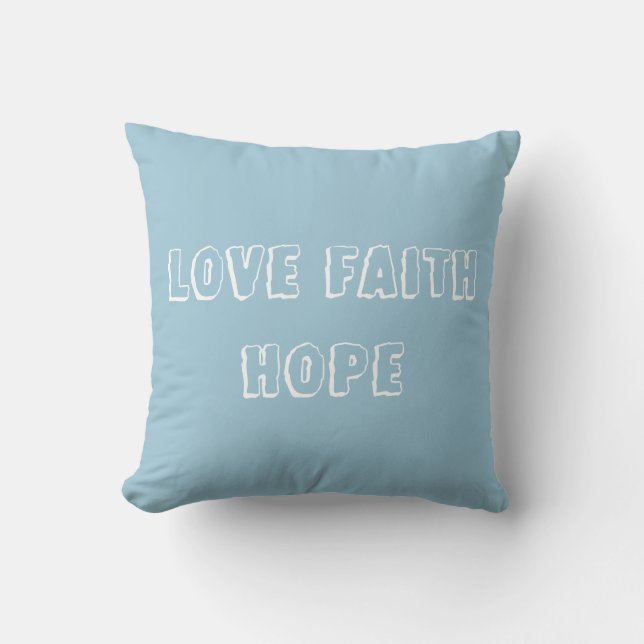 Encourage Love, Faith, Hope with this Serene Blue Cushion (Front)