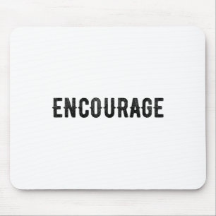 Encourage One Word Insrational Motivational Distre Mouse Mat