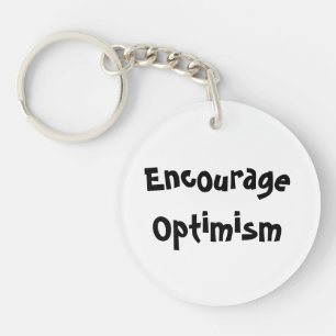 Encourage Optimism Key Ring