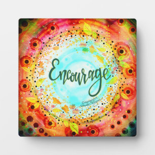 Encourage Pretty Floral Whimsical Inspirivity  Plaque