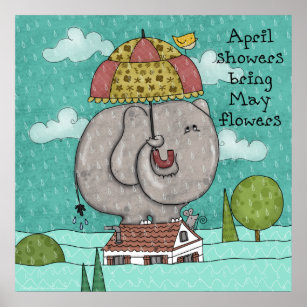 Encouragement April Showers Bring May Flowers Poster