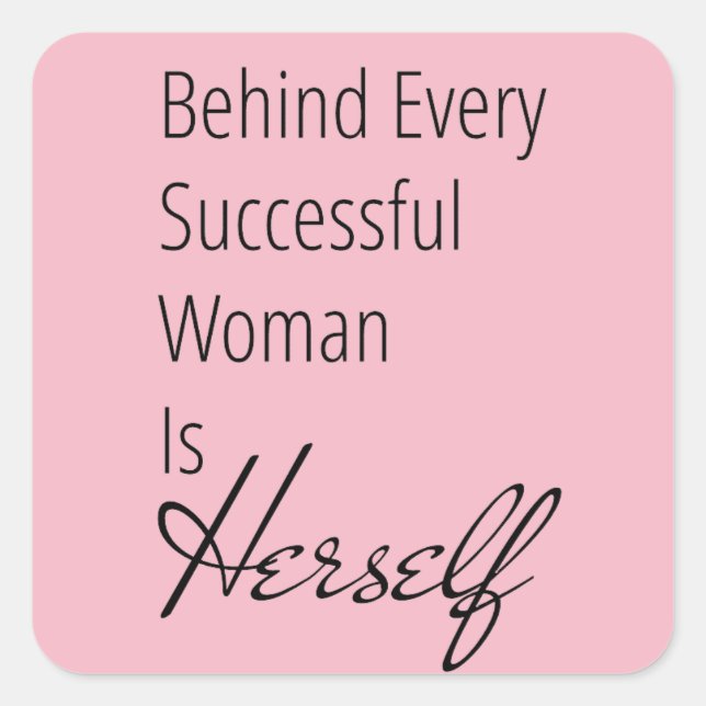 Encouragement Behind Woman Is Herself Sticker (Front)