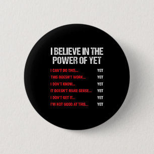 Encouragement Believes In The Power Of Motivation 6 Cm Round Badge
