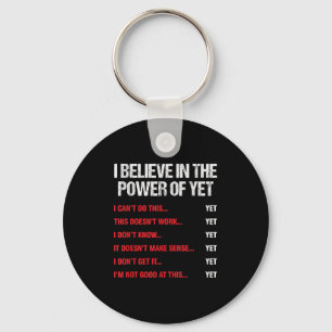 Encouragement Believes In The Power Of Motivation Key Ring