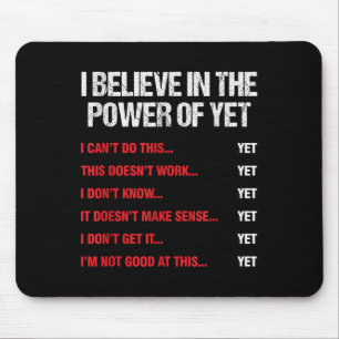 Encouragement Believes In The Power Of Motivation Mouse Mat