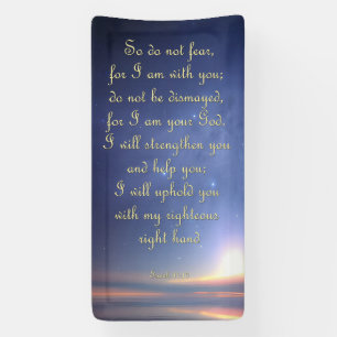 Encouragement, Do Not Fear Banner - Isaiah 41:10