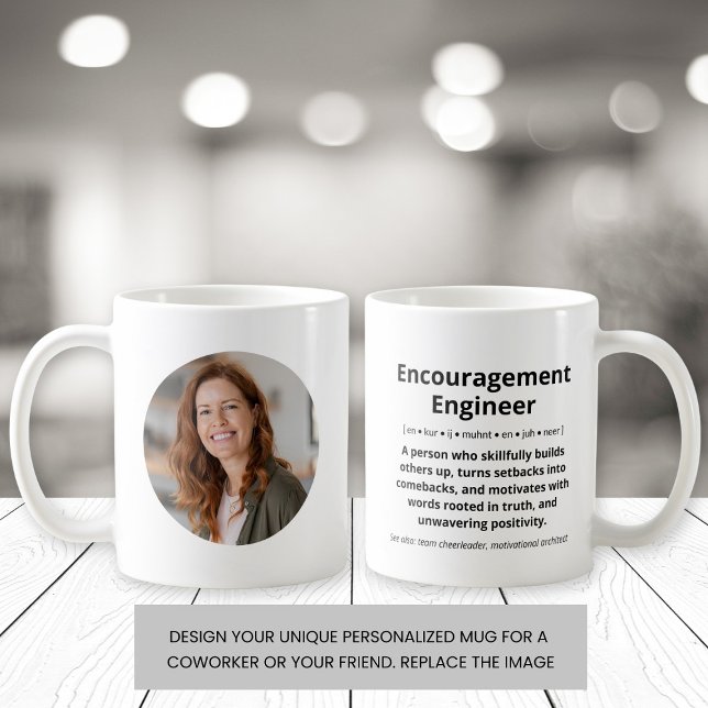 Encouragement Engineer Custom Photo Motivational  Coffee Mug (Creator Uploaded)