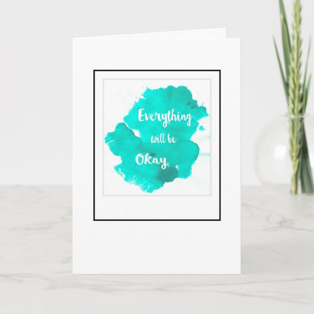 Encouragement Everything Will be Okay Card (Front)