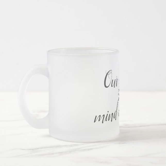 Encouragement  frosted glass coffee mug (Left)