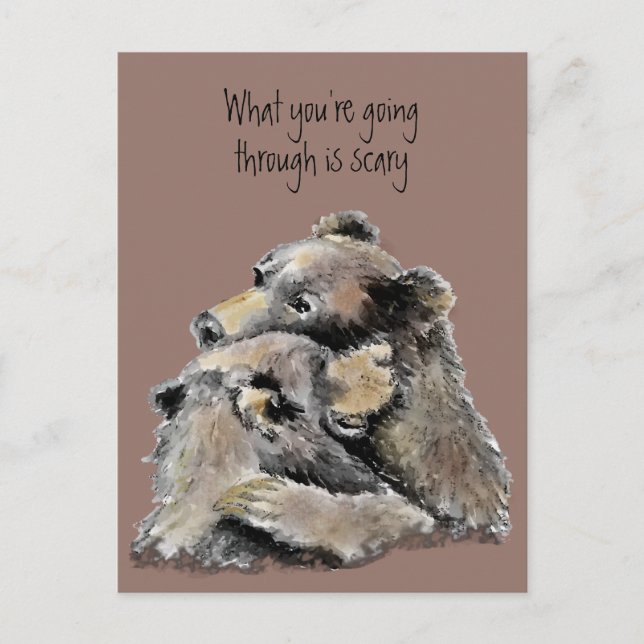 Encouragement,Get Well, Cancer, Loss Bear Hugs Postcard (Front)