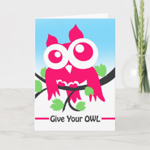 Encouragement Give Your Owl Give Your All Card