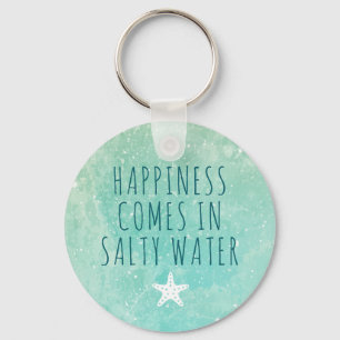 Encouragement Happiness Comes In Salty Water Key Ring