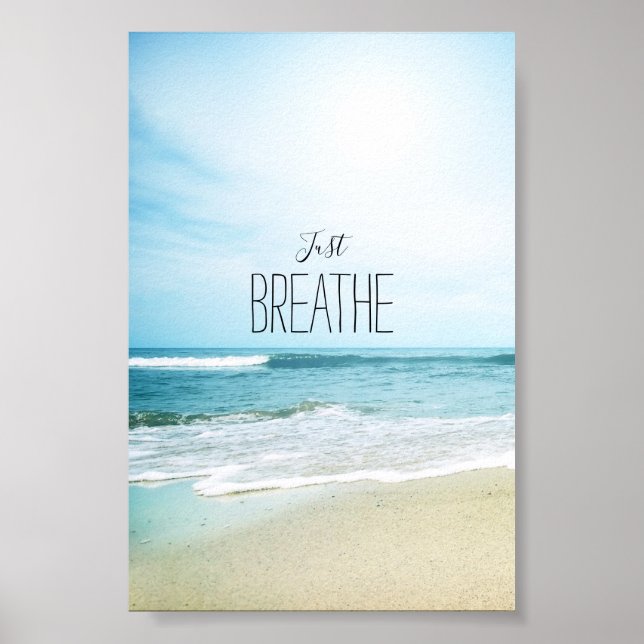 Encouragement Just Breathe at the Beach Poster (Front)