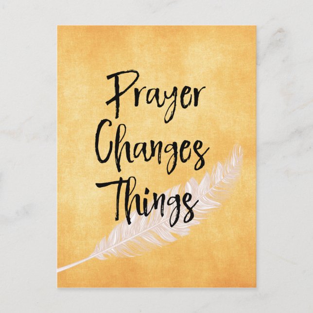 Encouragement: Prayer Changes Things Quote Postcard (Front)
