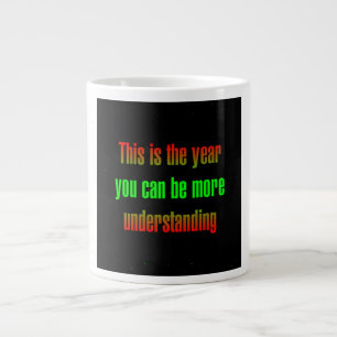 Encouragement Quote # 164 Large Coffee Mug