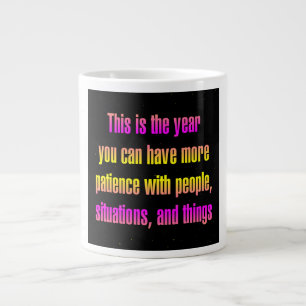 Encouragement Quote # 198 Large Coffee Mug