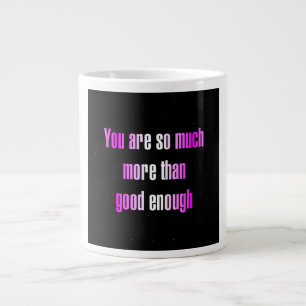 Encouragement Quote # 310 Large Coffee Mug