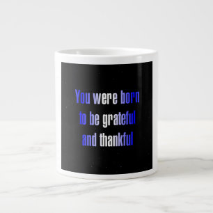 Encouragement Quote # 343 Large Coffee Mug