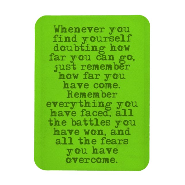 ENCOURAGEMENT QUOTES HOW FAR YOU'VE COME MOTIVATIO MAGNET (Vertical)