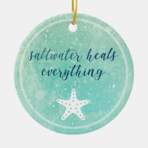 Encouragement Saltwater Heals Everything Ceramic Tree Decoration