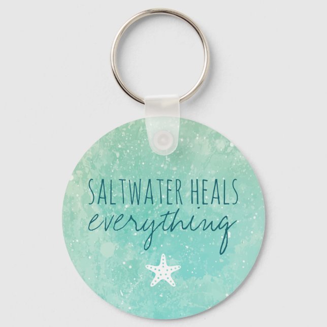 Encouragement Saltwater Heals Everything Key Ring (Front)