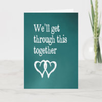 Encouragement - We'll Get Through This Together