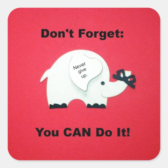 Encouragement: You can do it! Square Sticker (Front)