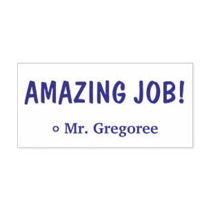 Encouraging "AMAZING JOB!" Tutor Rubber Stamp