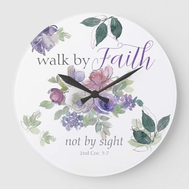 Encouraging Bible Verse Walk By Faith Not By Sight Large Clock (Front)
