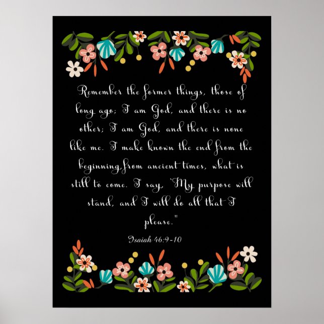 Encouraging Bible Verses Art - Isaiah 46:9-10 Poster (Front)