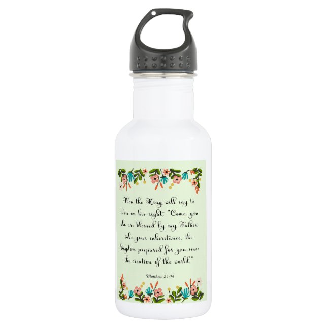 Encouraging Bible Verses Art - Matthew 25:34 532 Ml Water Bottle (Front)