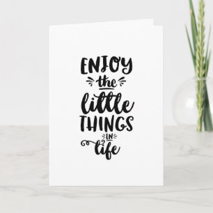 Encouraging card quote Enjoy the little things