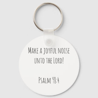 Encouraging Make a Joyful Noise Key Ring