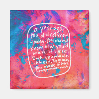Encouraging quote abstract art magnet