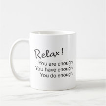 Encouraging Quote | Relax You Are Enough...