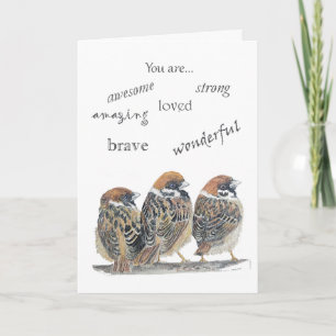 Encouraging Supportive Funny Sparrow Bird Card